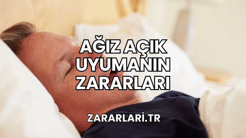 Ağız Açık Uyumanın Zararları