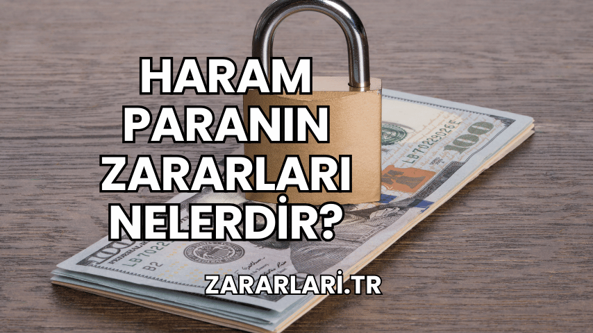 Haram Paranın Zararları Nelerdir?