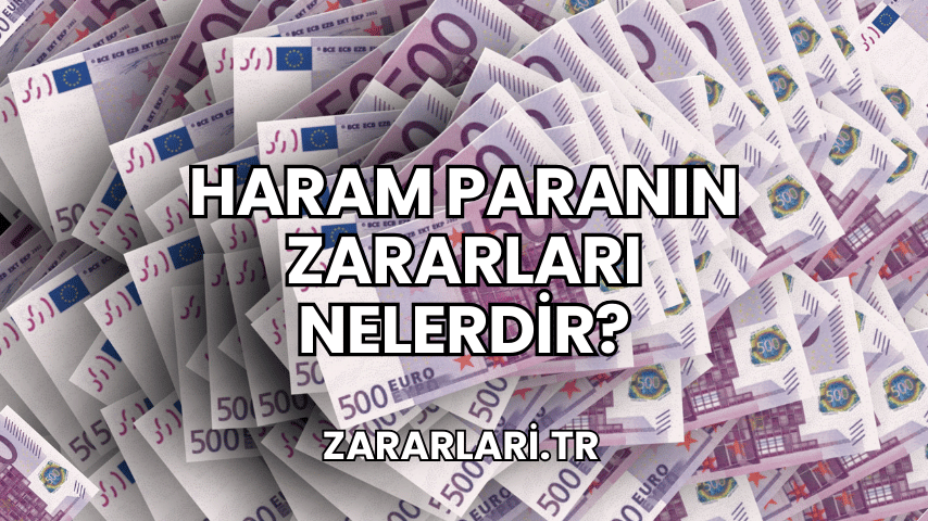 Haram Paranın Zararları Nelerdir?