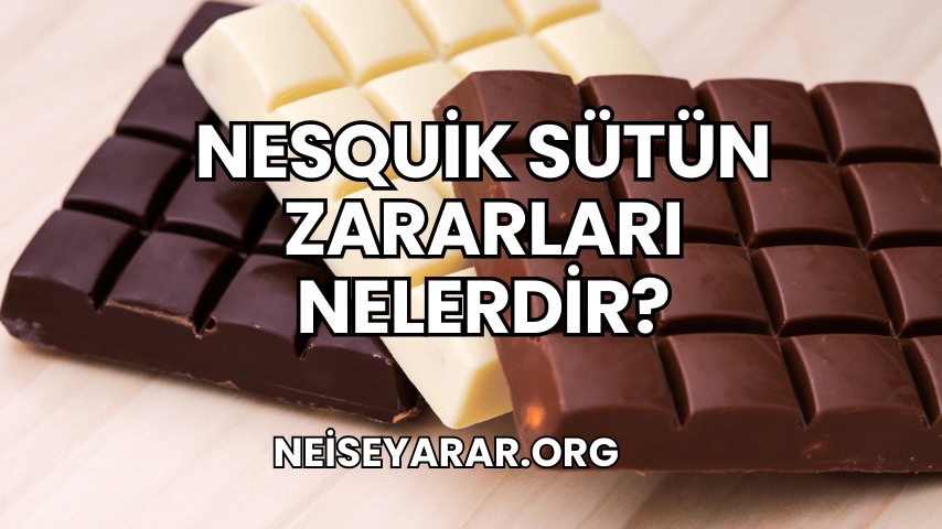 Nesquik Sütün Zararları Nelerdir 