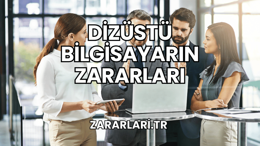 Dizüstü Bilgisayarın Zararları