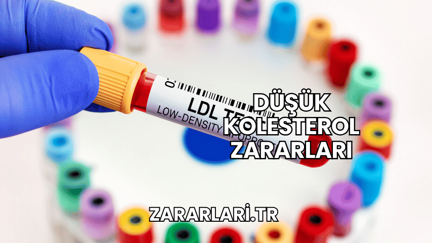 Düşük Kolesterol Zararları