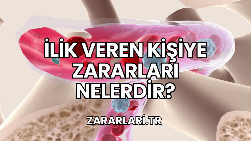 İlik Veren Kişiye Zararları Nelerdir?