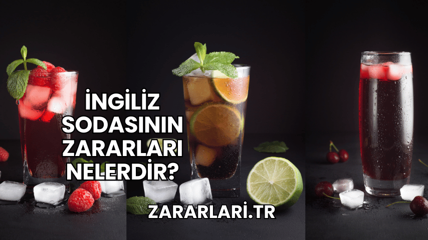 İngiliz Sodasının Zararları Nelerdir?