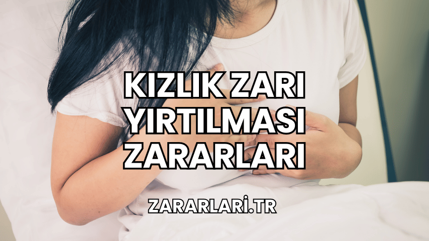 Kızlık Zarı Yırtılması Zararları