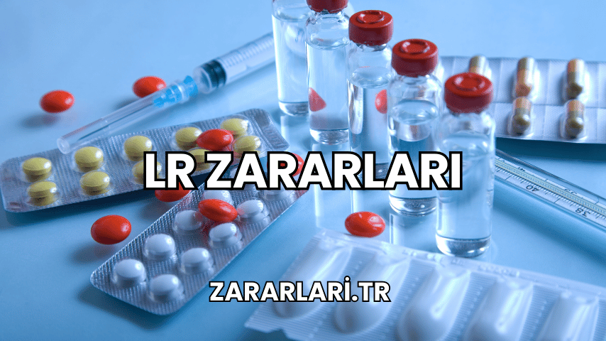 LR Zararları