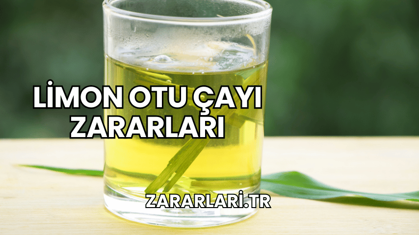 Limon Otu Çayı Zararları