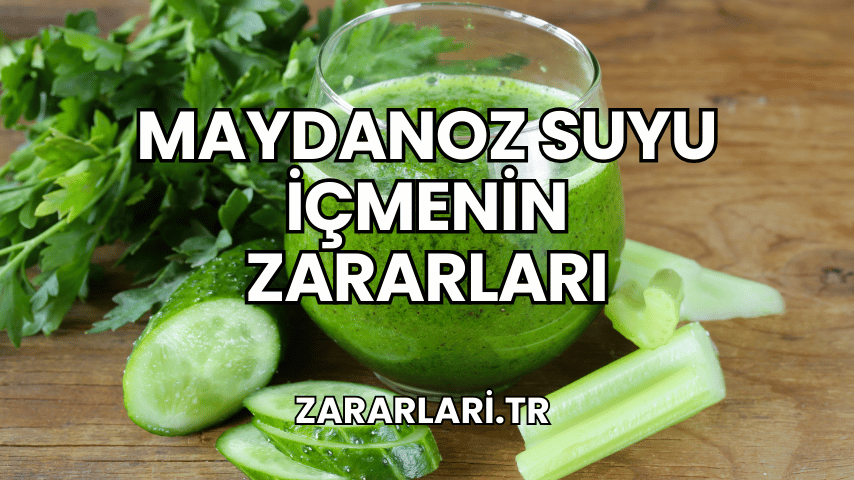 Maydanoz Suyu İçmenin Zararları