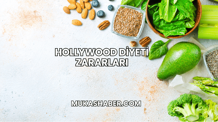 Hollywood Diyeti Zararları