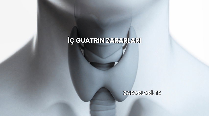 İç Guatrın Zararları