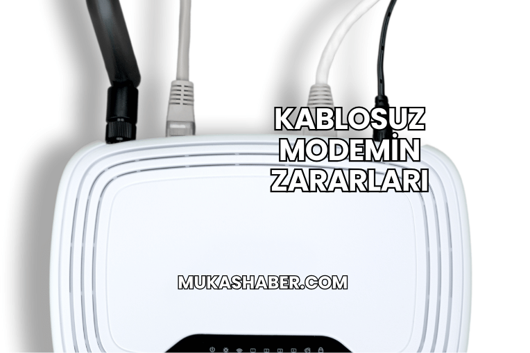 Kablosuz Modemin Zararları