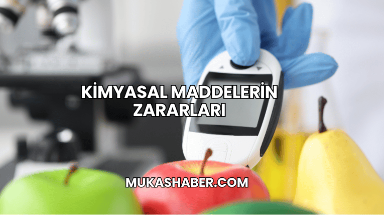 Kimyasal Maddelerin Zararları