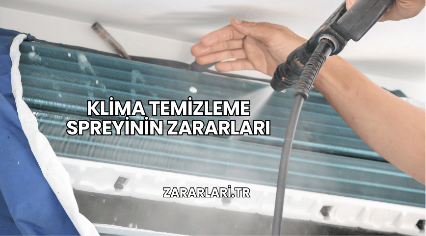 Klima Temizleme Spreyinin Zararları